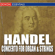 Handel Concerto for Organ and Strings | Slovakisches Kammerorchester
