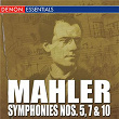Mahler: Nos. Symphonies 5, 7 & 10 | Kirill Kondrachine
