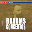 Brahms: The Complete Concertos | Eduardo Marturet