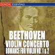 Beethoven: Violin Concerto - Romance for Violin No. 1 & 2 | Igor Bezrodny