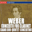 Weber: Clarinet Concerto - Clarinet Quintet - Clarinet Grand Duo Concertante | Radio Sinfonie Orchester Pilsen