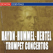 Haydn - Hummel - Leopold Mozart - Hertel: Trumpet Concertos | The English Chamber Orchestra