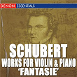 Schubert: Works for Violin and Piano | Vadim Repin