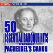 50 Essential Pachelbel Canon And Other Baroque Hits | Frank Shipway
