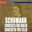 Schumann: Violin and Clarinet Fantasies and other orchestral works | Arnold Katz