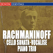 Rachmaninoff: Cello Sonata and Other Chamber Works | Fancoise Groben