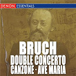 Bruch: Double Concerto, Op. 88 - Canzone for Cello & Orchestra, Op. 55 - Ave Maria, Op. 61 | Alfred Scholz
