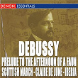 Debussy: Prelude to the Afternoon of a Faun - Scottish March - Claire de Lune | Belgrad Philharmonic Orchestra