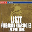 Liszt: Hungarian Rhapsodies - Les Préludes | The London Festival Orchestra