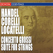 Locatelli - Händel - Corelli: Concerto Grossi - Dances | Chamber Orchestra Labacensis
