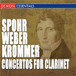 Spohr - Weber - Krommer: Works for Clarinet & Orchestra | Radio Symphony Orchestra Pilsen