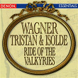 Wagner: Tristan & Isolde - Ride of The Valkyries | European Philharmonic Orchestra