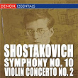 Shostakovich: Violin Concerto No. 2 - Symphony No. 10 | Kirill Kondrachine