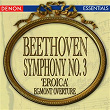 Beethoven: Symphony No. 3 'Eroica' - Egmont Overture | Vladimir Fedoseyev