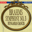 Brahms: Symphony No. 3 - Hungarian Dance Nos. 13 & 14 | Kirill Kondrachine