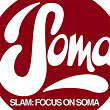 Focus On : Soma Records | Let's Go Outside