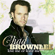 Love Me Or Leave Me | Chad Brownlee