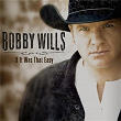If It Was That Easy | Bobby Wills