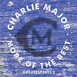 More of the Best | Charlie Major