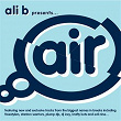 Ali B Presents Air Breaks | Dj Love