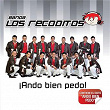 Ando Bien Pedo | Banda Los Recoditos