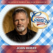 John Berry at Larry's Country Diner (Live / Vol. 1) | Country's Family Reunion