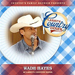 Wade Hayes at Larry's Country Diner (Live / Vol. 1) | Country's Family Reunion