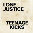 Teenage Kicks | Lone Justice