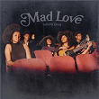 Mad Love | Infinity Song