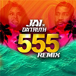 555 (Remix) | Jai