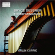 Bryce Dessner: Tromp Miniature | Colin Currie
