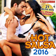 Hot Salsa 2016 (21 Salsa Latin Hits) (Salsa Romántica, Urbana, para Bailar) | Chiquito Team Band