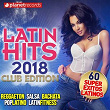 LATIN HITS 2018 - Reggaeton, Salsa, Bachata, Pop Latino, Latin Fitness (60 Super Exitos Latinos - Club Edition) | Chiquito Team Band