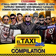 El Taxi 2016 - Compilation (Reggaeton Dembow Urbano Latin Hits) | Osmani Garcia