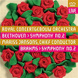 Beethoven: Symphony No. 2 - Brahms: Symphony No. 2 | The Amsterdam Concertgebouw Orchestra