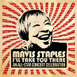 Mavis Staples I'll Take You There: An All-Star Concert Celebration (Deluxe / Live) | Joan Osborne