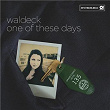 One of These Days (feat. Patrizia Ferrara) | Waldeck