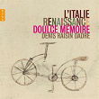 L'Italie Renaissance | Ensemble Doulce Mémoire