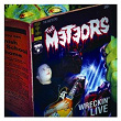 Wreckin' Live | The Meteors