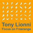 Focus On : Freerange Tony Lionni | Pezzner