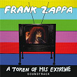 A Token Of His Extreme (Live) | Frank Zappa