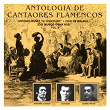 Antología de Cantaores Flamencos, Vol. 8 | Antonio Núñez "el Chocolate" Con José Cala "el Poeta"