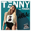 Like a Maniac (Les stars font leur cinéma) (feat. Maska) | Tenny