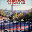 Cádiz por alegrías | Pericón De Cádiz Con Rafael De Jerez