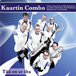 Kaartin Combo - Tää on se ilta | Antti Matikainen