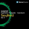 Wagner: Siegfried | Daniel Barenboïm