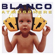 Atmosphere | Blanco