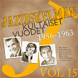 Jazziskelmän kultaiset vuodet 1956-1963 Vol 15 | Eino Grön