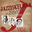 Jazziskelmän kultaiset vuodet 1956-1963 Vol 1 | Harmony Sisters