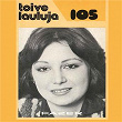 Toivelauluja 105 - 1977 | Katri Helena